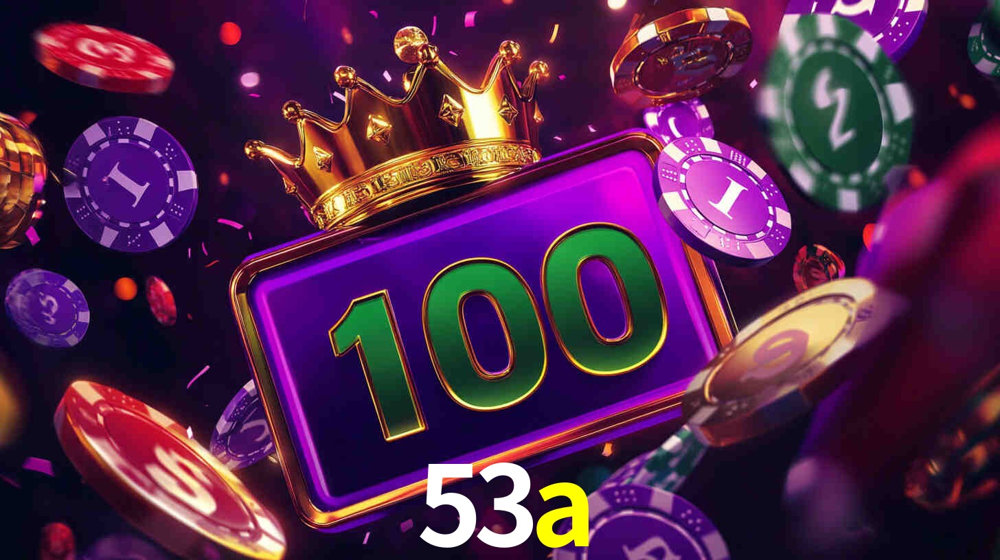 Ofertas Imperdíveis na 53a: Promoções e Bônus Que Valem a Pena